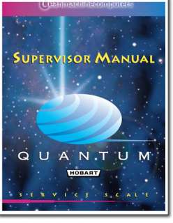 Hobart Quantum Scale Operator And Supervisor Manuals  