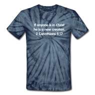 Shirts ~ Unisex Tie Dye T Shirt ~ 2 Corinthians 517 Unisex Tie Dye 