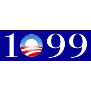  1099 anti obama, anti obamacare bumper sticker: Automotive