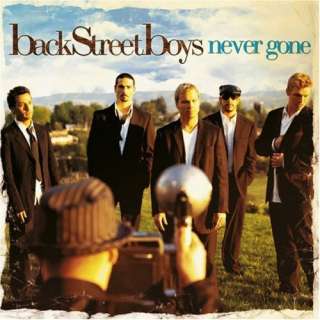  Never Gone: Backstreet Boys
