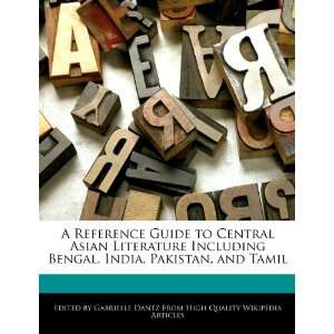   Central Asian Literature Including Bengal, India, Pakistan, and Tamil