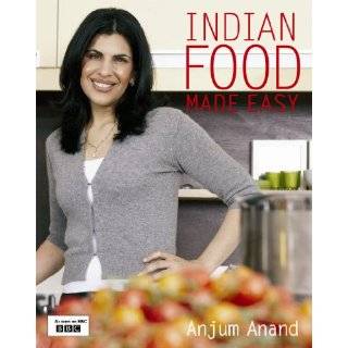 Indian Food Made Easy by Anjum Anand (Aug 2, 2012)