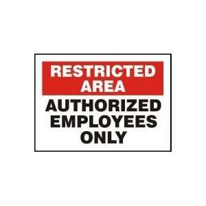  AUTHORIZED EMPLOYEES ONLY Sign   7 x 10 .040 Aluminum 