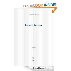 Lauve le pur (Fiction) (French Edition) Richard Millet  