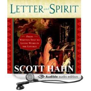  Letter and Spirit From Written Text to Living Word in the 