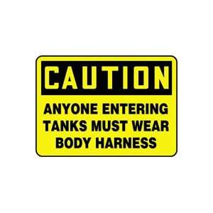  CAUTION ANYONE ENTERING TANKS MUST WEAR BODY HARNESS 10 x 
