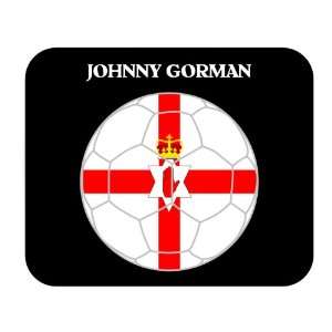  Johnny Gorman (Northern Ireland) Soccer Mouse Pad 