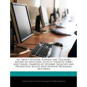   Spyware, Remedies and Prevention, Rogue Anti Spyware Programs, and