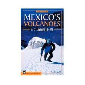  The Mountaineers Mexicos Volcanoes  Climbing Guide Health 