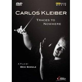 Carlos Kleiber Traces to Nowhere ~ Carlos Kleiber, Placido Domingo 