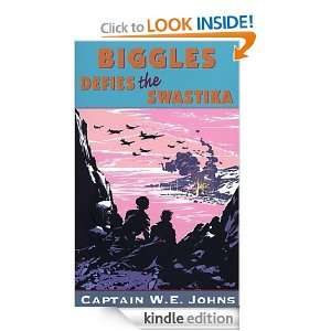 Biggles Defies the Swastika: W E Johns:  Kindle Store