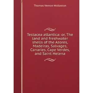   Salvages, Canaries, Cape Verdes, and Saint Helena Thomas Vernon
