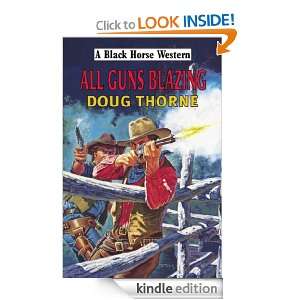 All Guns Blazing: Doug Thorne:  Kindle Store