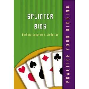  Splinter Bids (Practice Your Bidding) [Paperback]: Barbara 