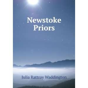  Newstoke Priors Julia Rattray Waddington Books
