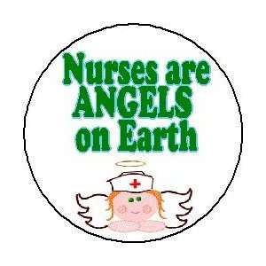  NURSES ARE ANGELS ON EARTH 1.25 Magnet ~ Nursing Nurse 