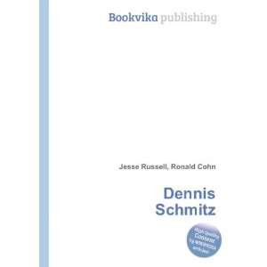  Dennis Schmitz: Ronald Cohn Jesse Russell: Books