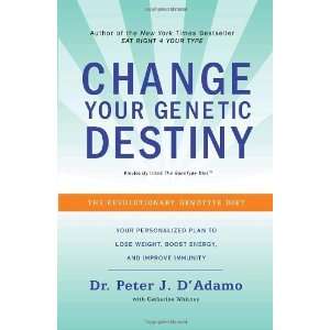   Change Your Genetic Destiny [Paperback] Dr. Peter J. DAdamo Books