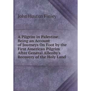   Recovery of the Holy Land John Huston Finley  Books