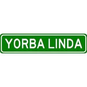  YORBA LINDA City Limit Sign   High Quality Aluminum 