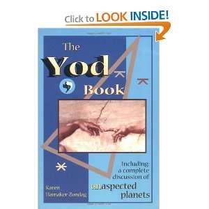 The Yod Book: Including a Complete Discussion of Unaspected Planets 