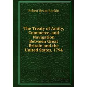  The Treaty of Amity, Commerce, and Navigation Between 