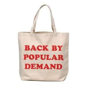  Back By Popular Demand Canvas Tote Bag 
