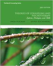 Theories of Counseling and Psychotherapy Systems, Strategies, and 