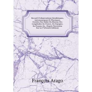   Terrestres Sur Le P (French Edition): FranÃ§ois Arago: Books