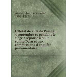   enquÃªte parlementaire Etienne Vincent, 1802 1892 Arago Books