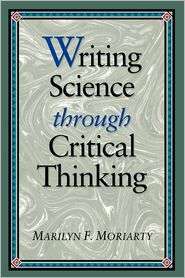 Writing Science Thru Critical Thinking, (0867205105), Marilyn Moriarty 