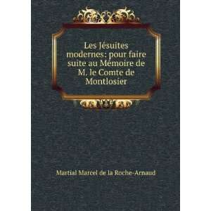   de M. le Comte de Montlosier Martial Marcel de la Roche Arnaud Books
