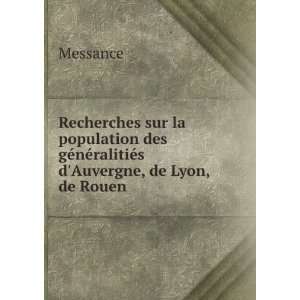   gÃ©nÃ©ralitiÃ©s dAuvergne, de Lyon, de Rouen . Messance Books