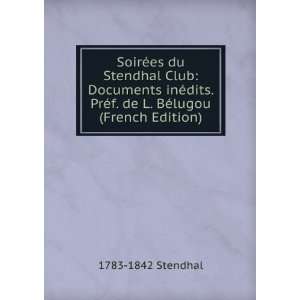   PrÃ©f. de L. BÃ©lugou (French Edition) 1783 1842 Stendhal Books