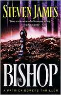   The Bishop (Patrick Bowers Files Series #4) by Steven 