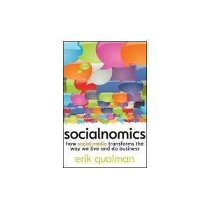  by Erik Qualman Socialnomics, How social media transforms 