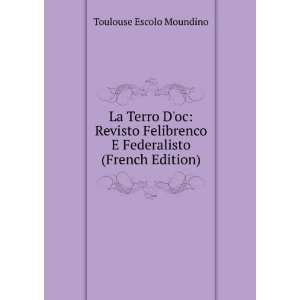   Federalisto (French Edition) Toulouse Escolo Moundino Books