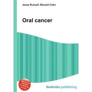  Oral cancer Ronald Cohn Jesse Russell Books