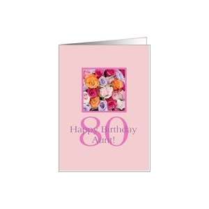  80th birthday Aunt, colorful rose bouquet Card Health 