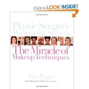  Plastic Surgery Without the Surgery: The Miracle of Makeup 