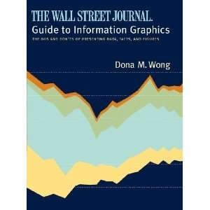  The Wall Street Journal Guide to Information Graphics: The 