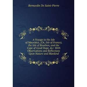   Reflections Upon Nature and Mankind: Bernardin De Saint Pierre: Books