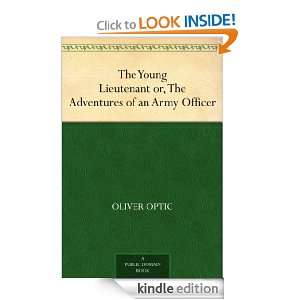  Adventures of an Army Officer Oliver Optic  Kindle Store