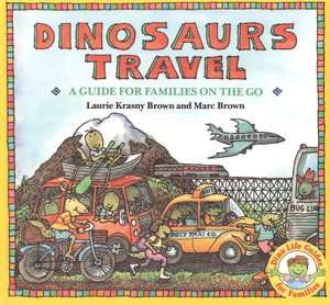   Dinosaurs Travel by Marc Brown, Little, Brown Books 