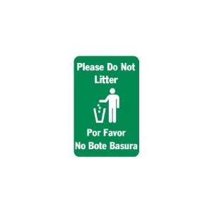     Please do not litter, por favor no bote basura 