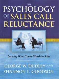   Psychology of Sales Call Reluctance Earning What You 
