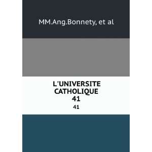  LUNIVERSITE CATHOLIQUE. 41: et al MM.Ang.Bonnety: Books