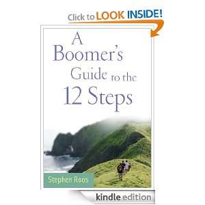 Boomers Guide to the Twelve Steps: Stephen Roos:  Kindle 