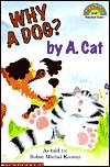   Why a Dog? by a Cat by Robin Michal Koontz, San Val 