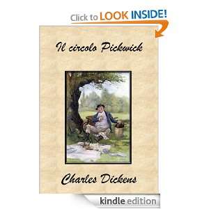 Il circolo Pickwick (Italian Edition) Charles Dickens  